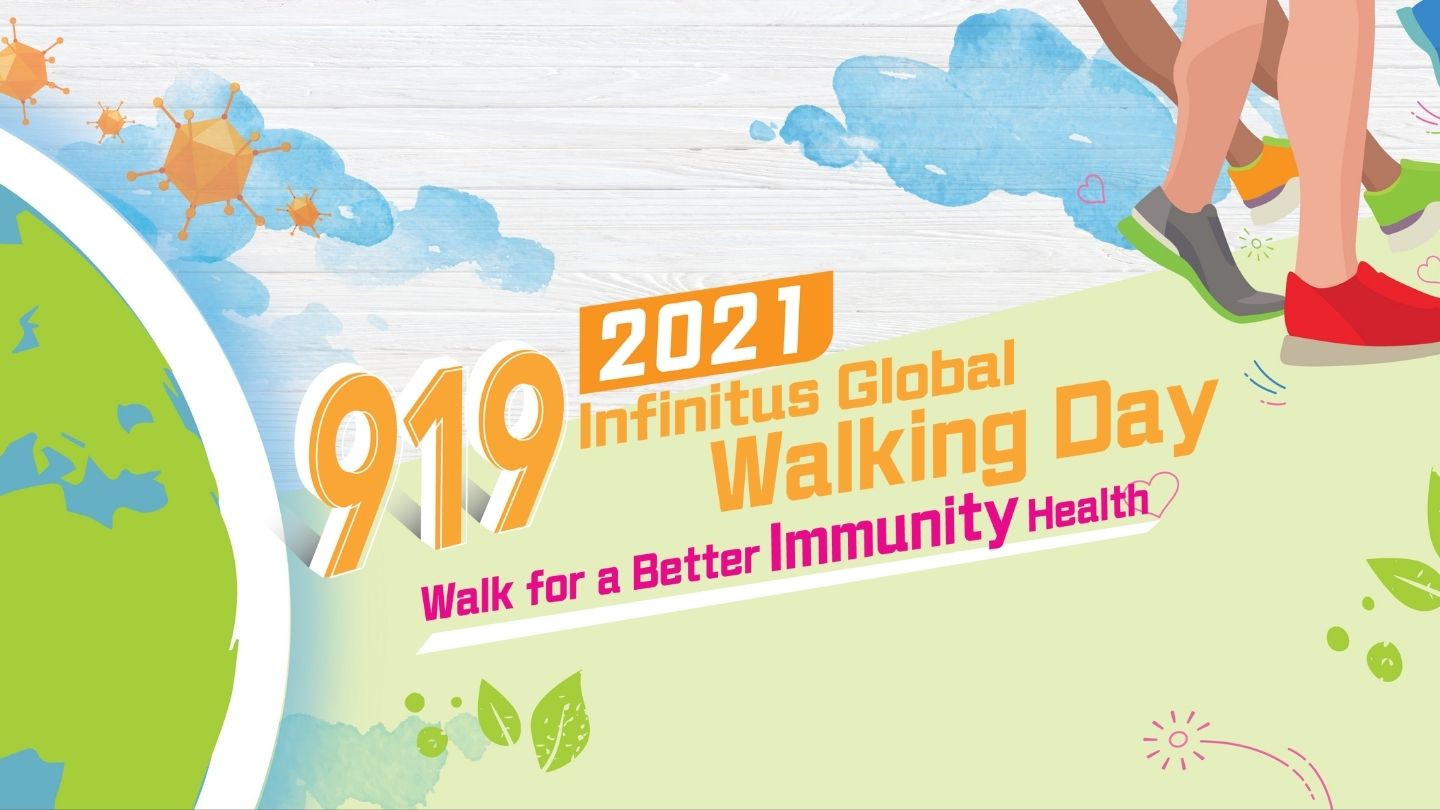 919 Infinitus Global Walking Day – Walk for A Better Immunity Health